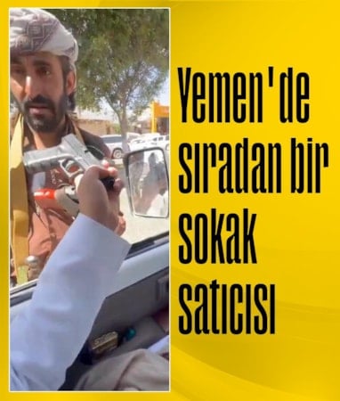 Yemen'de sıradan bir sokak satıcısı: Trafikte silah pazarlığı