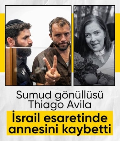İsrail'de cezaevinde tutulan Brezilyalı aktivist Thiago'nun annesi hayatını kaybetti