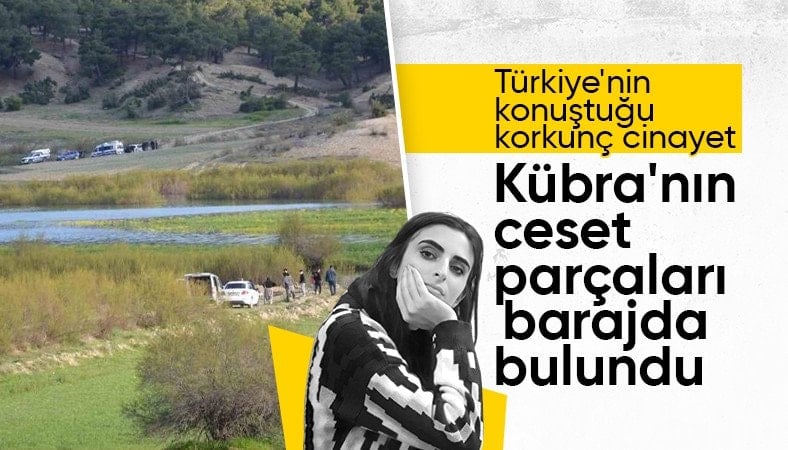 Burdur'da öldürülüp yakılan Kübra Yapıcı'nın cansız bedeni Antalya'da barajda bulundu