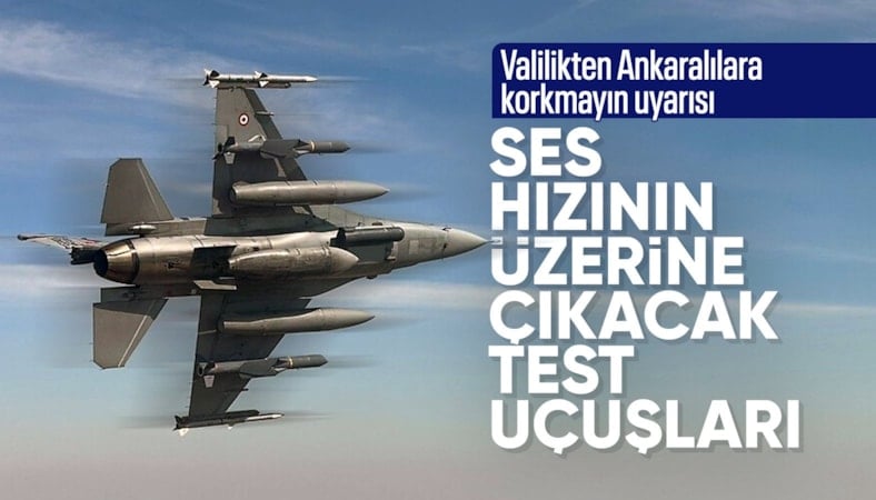 Ankara Valiliği duyurdu: Ses hızının üzerinde uçuş yapılacak
