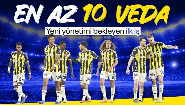 Fenerbahçe'de yabancı oyuncu sayısı fazlalığı : En az 10 isimle vedalaşılacak!