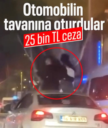 Bursa'da otomobilin tavanına oturdular: 25 bin TL ceza kesildi