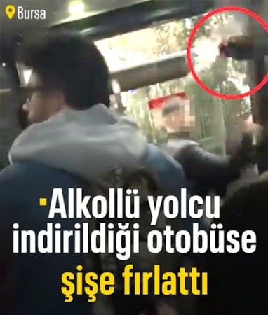 Bursa'da seyir halindeki otobüste alkollü yolcu, ortalığı karıştırdı