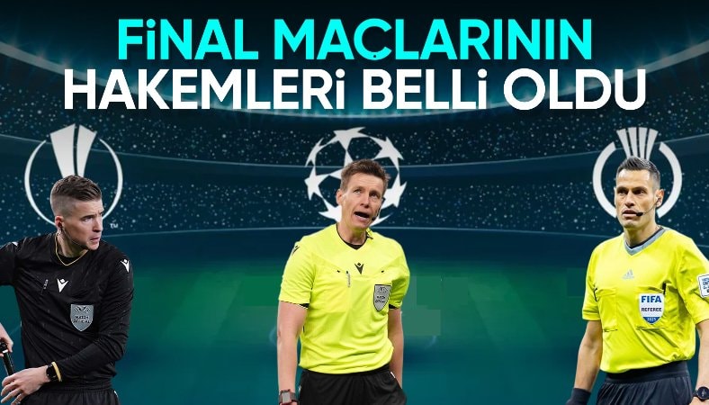 UEFA turnuvalarında final maçlarının hakemleri belli oldu