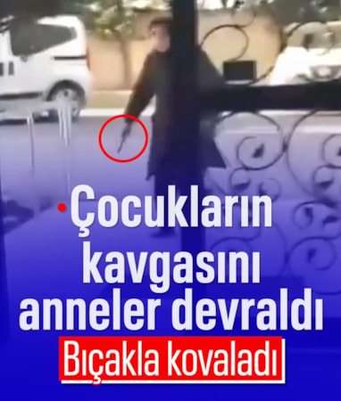 İstanbul'da çocukların kavgasına anneleri de dahil oldu: Bıçak çekti