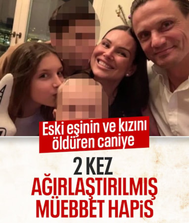 Muğla'da eski eşini ve kızını öldüren sanığa 2 kez ağırlaştırılmış müebbet