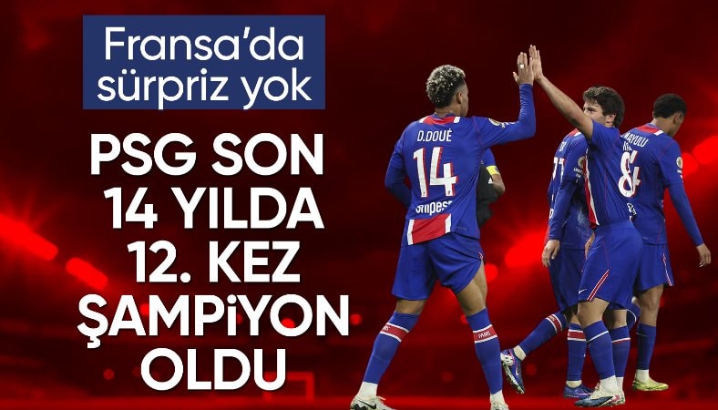 Fransa Ligue 1'de şampiyon PSG oldu