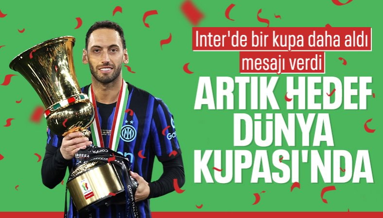 Hakan Çalhanoğlu'ndan Dünya Kupası sözleri