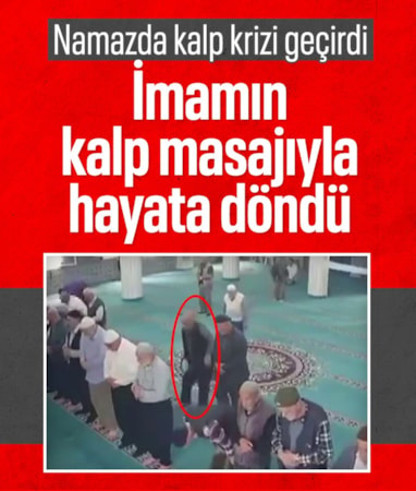 Adana'da camide kalp krizi geçiren yaşlı adamı imam hayata döndürdü