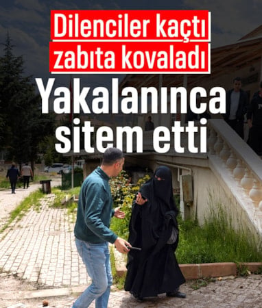 Elazığ'da dilenciler kaçtı, zabıta yakaladı: Beni bırakma aman ha