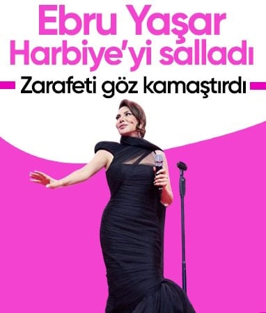 Ebru Yaşar’dan Harbiye’de unutulmaz gece: Göz kamaştırdı