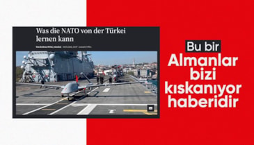 Alman basınında Türkiye: Savunma sanayisi NATO'ya ders verecek seviyede