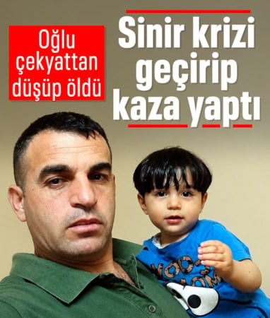 Kahramanmaraş'ta baba ve oğul sırayla can verdi