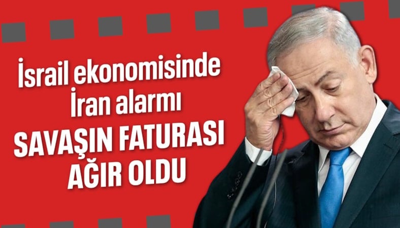 İran'a saldırılar nedeniyle İsrail ekonomisi yüzde 3,3 küçüldü