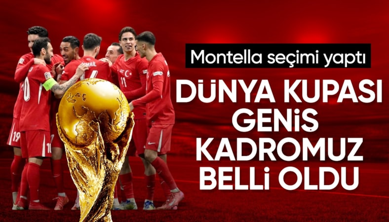 A Milli Futbol Takımı'nın Dünya Kupası geniş kadrosu belli oldu