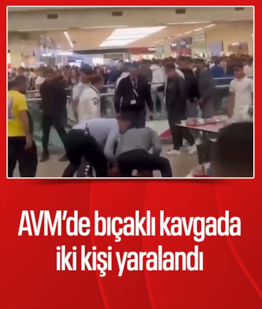 Ankara'da AVM'de bıçaklı kavgada 2 kişi yaralandı