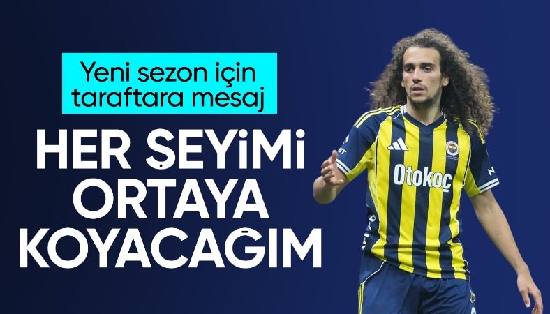 Matteo Guendouzi'den Fenerbahçe taraftarına yeni sezon mesajı