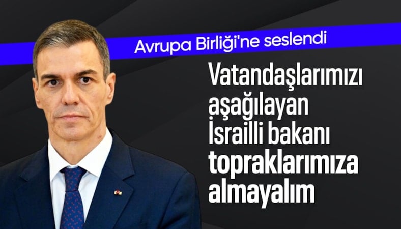 İspanya'dan AB'ye çağrı: İsrailli bakan Ben Gvir'in girişi yasaklansın