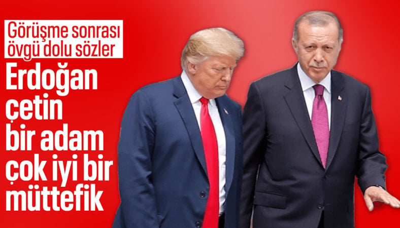 Trump: Cumhurbaşkanı Erdoğan'la çok iyi bir ilişkimiz var