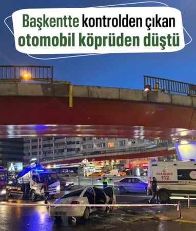 Ankara'da kontrolden çıkan otomobil köprüden uçtu