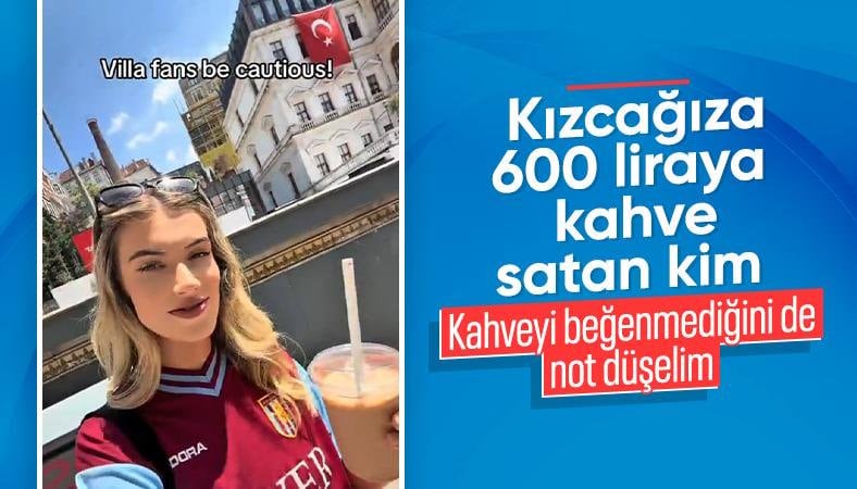İstanbul'da kahveye 552 TL ödeyen İngiliz turist isyan etti