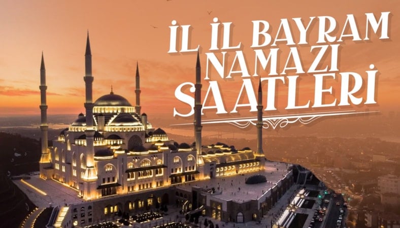 Diyanet açıkladı: İl il bayram namazı saatleri