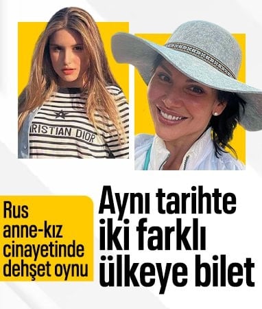 Muğla'da Rus anne-kız cinayetinde verilen cezanın gerekçesi açıklandı
