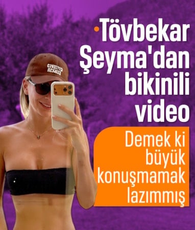 Sözünü bozdu: Tövbekar Şeyma Subaşı bikinisini giydi