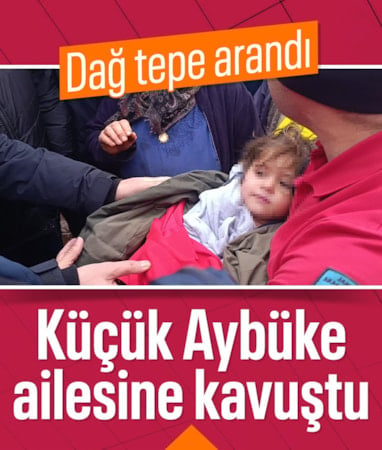 Yozgat'ta kaybolan 3 yaşındaki Aybüke, bulundu