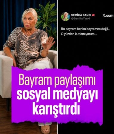 Semiha Yankı'dan tepki çeken bayram mesajı