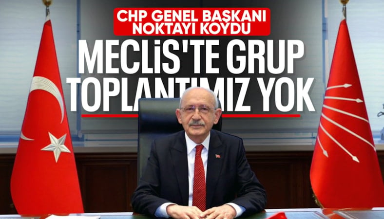 Kemal Kılıçdaroğlu'ndan TBMM'ye yanıt: Grup toplantısı talebimiz yok