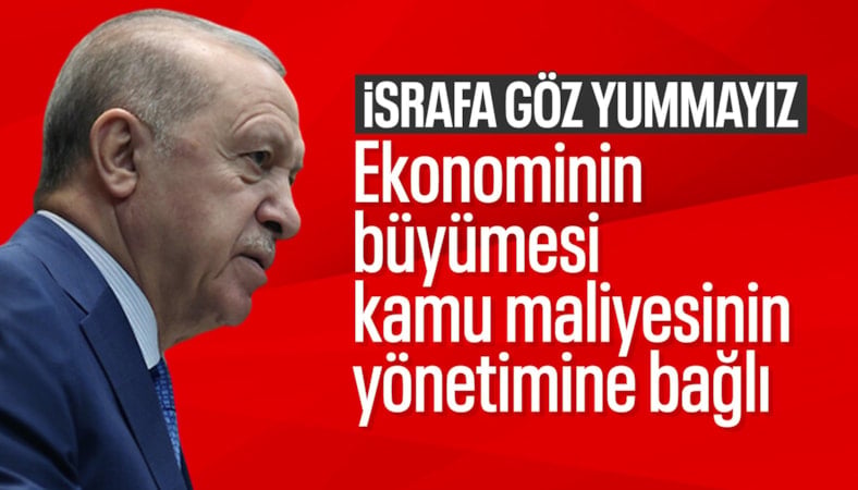 Cumhurbaşkanı Erdoğan: Kamu malının israf edilmesine göz yummayız