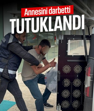 Samsun'da annesini darbeden şahıs tutuklandı