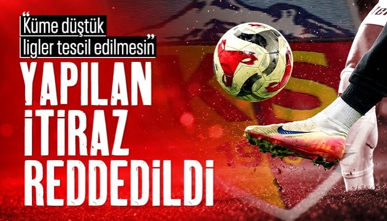 Süper Lig'in tescil edilmesine yapılan itiraz reddedildi