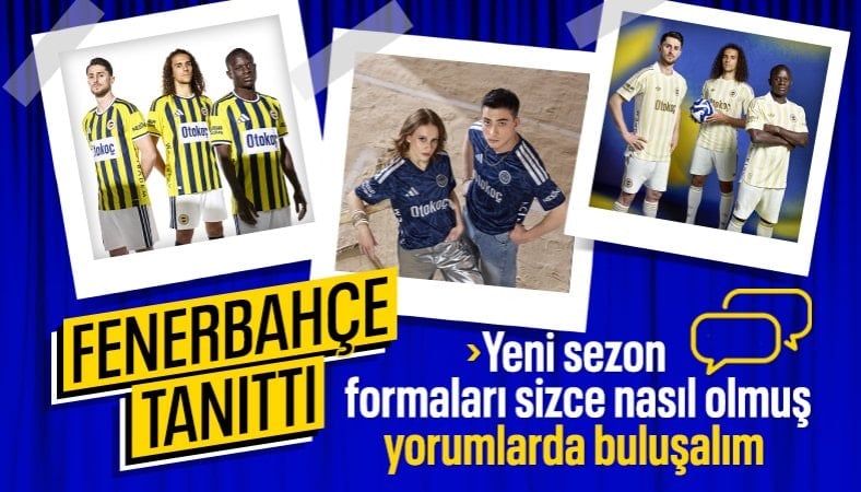 Fenerbahçe'nin yeni sezon formaları tanıtıldı
