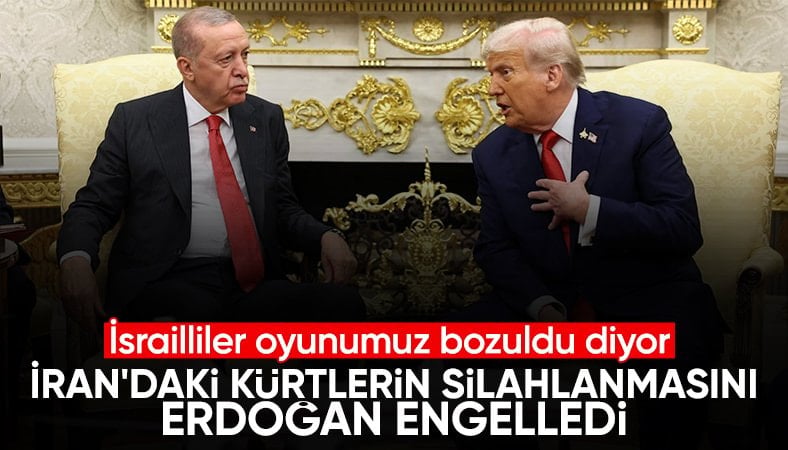 İsrail: Erdoğan, Trump'ı ikna ederek İran’daki Kürt grupların silahlanmasını engelledi
