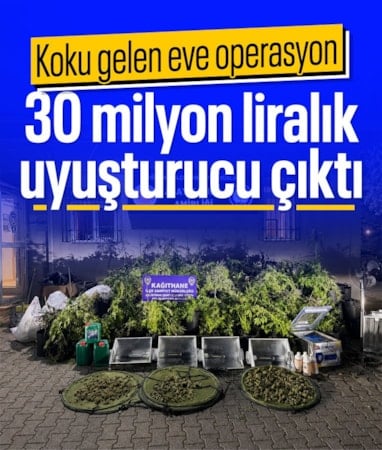 İstanbul'da koku gelen eve operasyon: 30 milyon liralık uyuşturucu bulundu