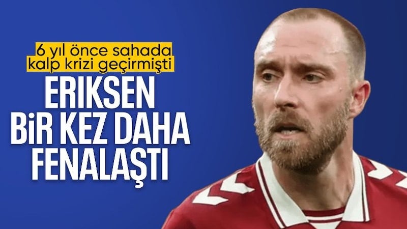 Christian Eriksen maçında sahada bayıldı