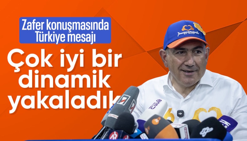Paşinyan: Türkiye ile çok iyi bir dinamik yakaladık