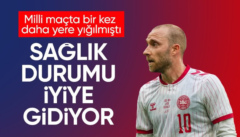 Christian Eriksen'in sağlık durumu iyiye gidiyor