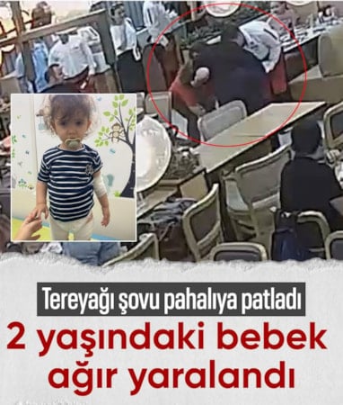 İzmir'de restorandaki 'tereyağı şovu' 2 yaşındaki bebeği yaktı