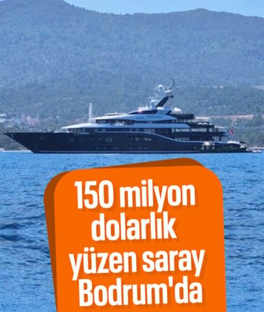 Suudi Arabistan Prensi'ne ait süper lüks yat Bodrum koylarında