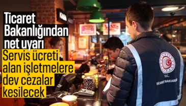 Ticaret Bakanlığından restoranlardaki "servis ücretlerine" ilişkin açıklama