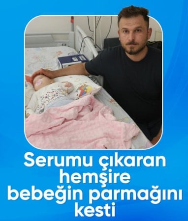 Hatay'da hemşire bebeğin parmağını kopardı