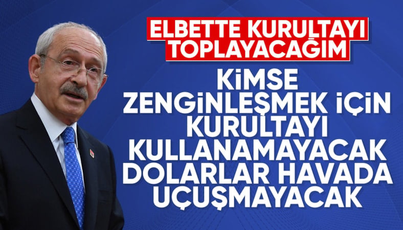 Kemal Kılıçdaroğlu: Ahlaklı, erdemli kurultay yapacağım