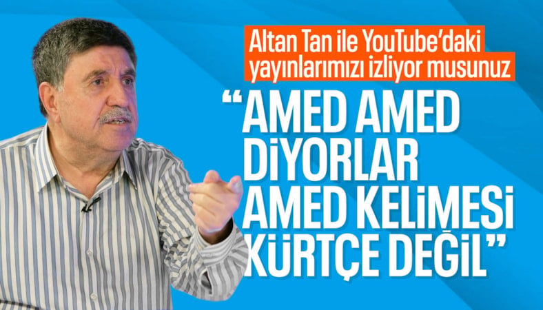 Altan Tan: Amed kelimesi Kürtçe değildir