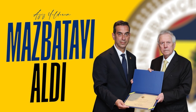 Aziz Yıldırım ve yönetim kurulu üyeleri mazbatalarını aldı