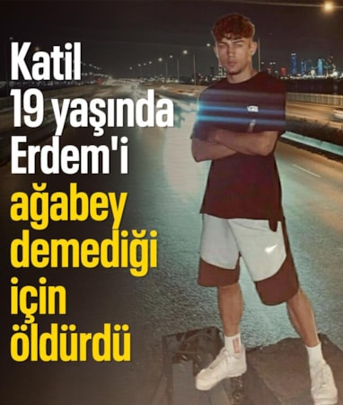 Öldürdüğü Erdem Demir'e kendisine 'ağabey' demediği için husumet beslemiş