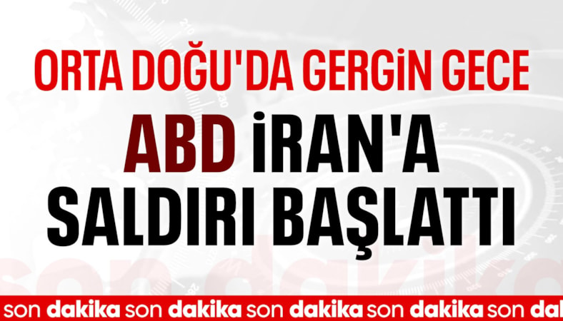 ABD, İran'daki çok sayıda hedefe saldırı başlattı