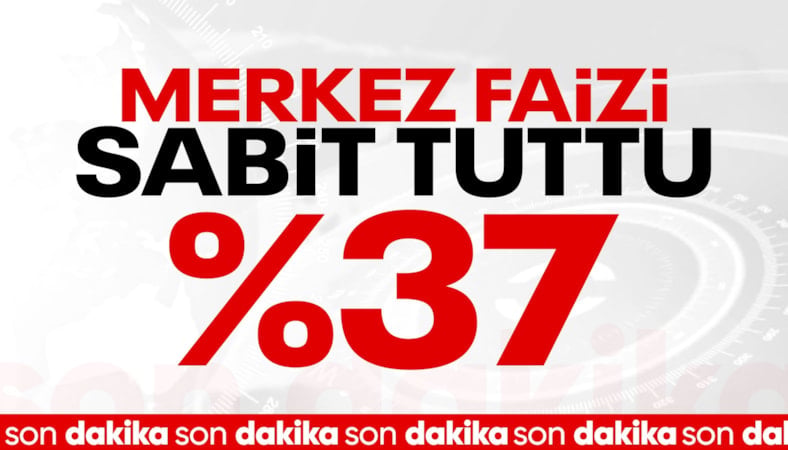 SON DAKİKA: TCMB, Haziran 2026’da politika faizini yüzde 37'de sabit tuttu